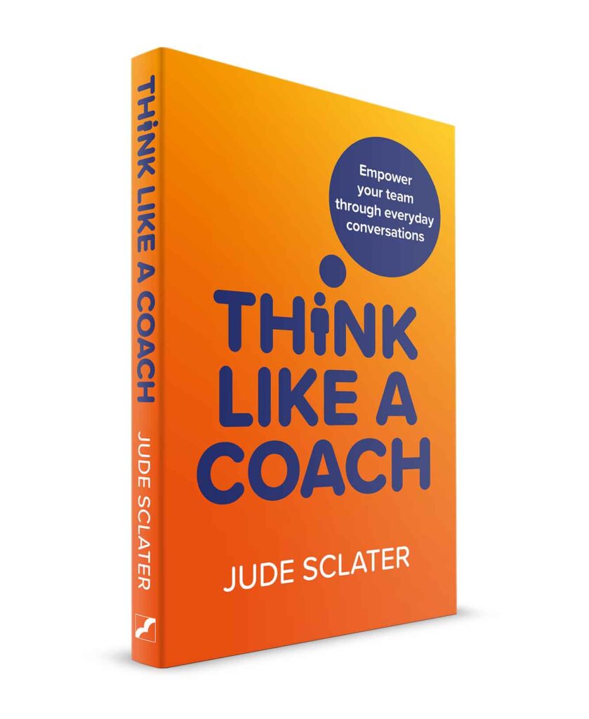 The cover of Think Like A Coach: Empower your team through everyday conversations